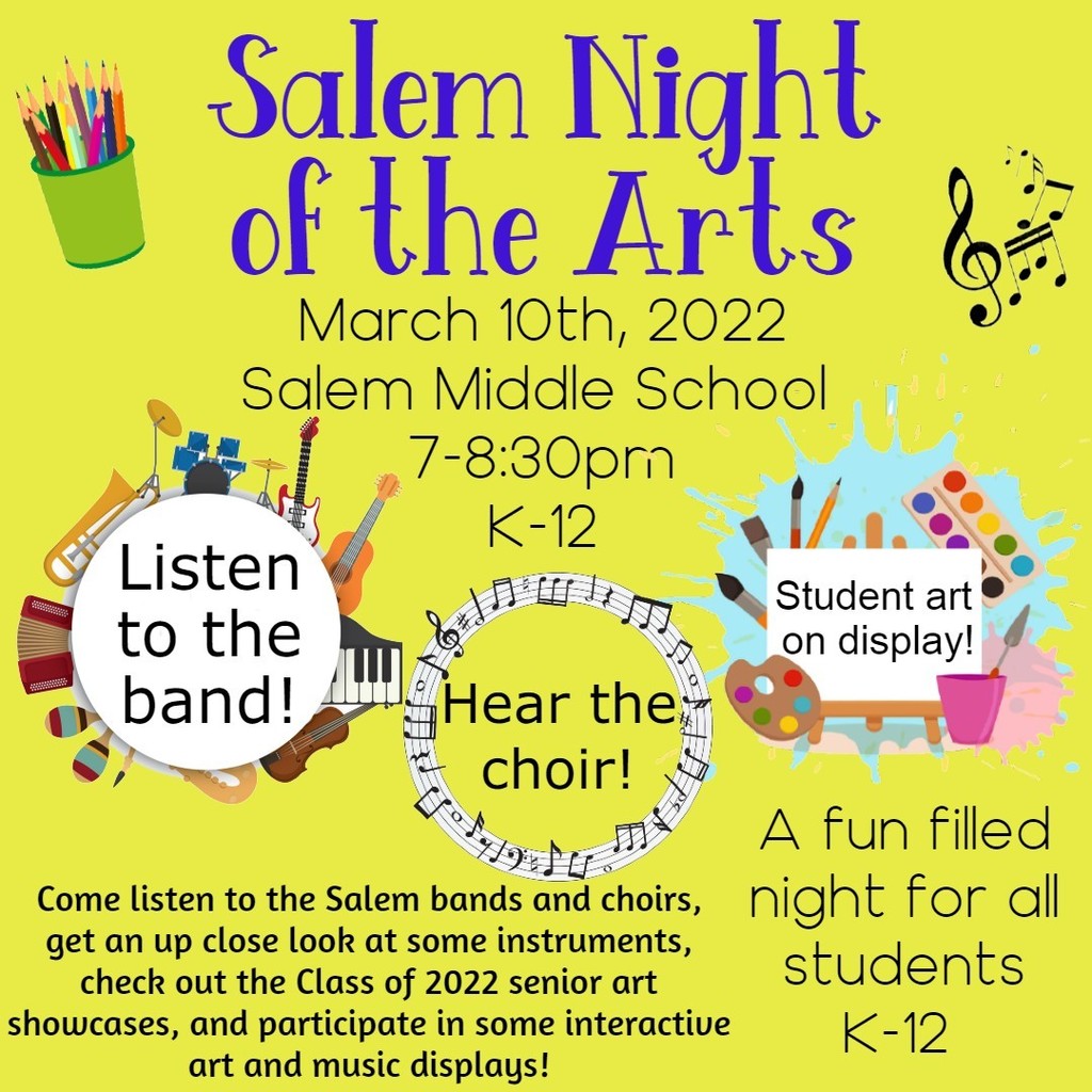 Salem Night of the Arts will be on March 10, 2022 from 7-8:30pm at SMS.